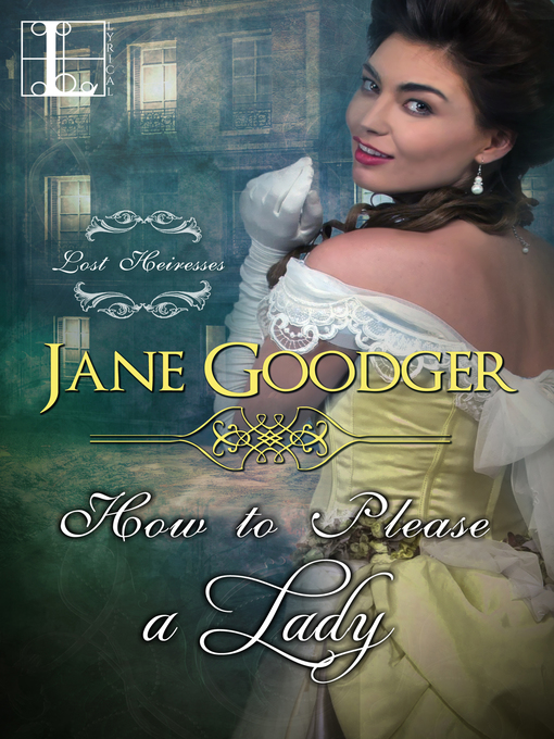 Title details for How to Please a Lady by Jane Goodger - Available